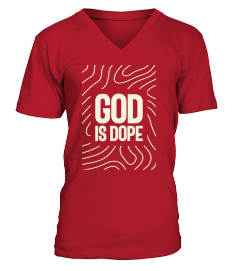 Spiritual Swagger - God Is Dope - Christian V-Neck T-shirt
