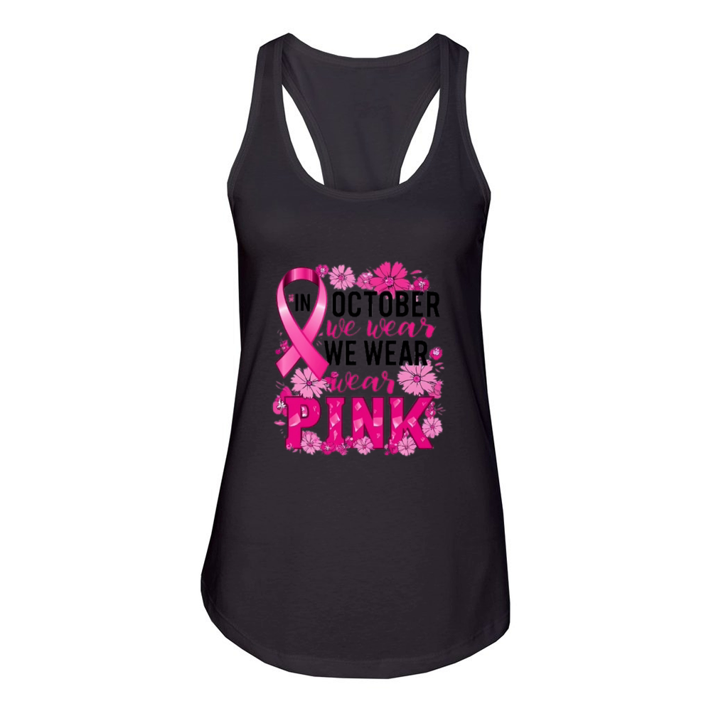 In October We Wear Pink Women's Racerback Tank