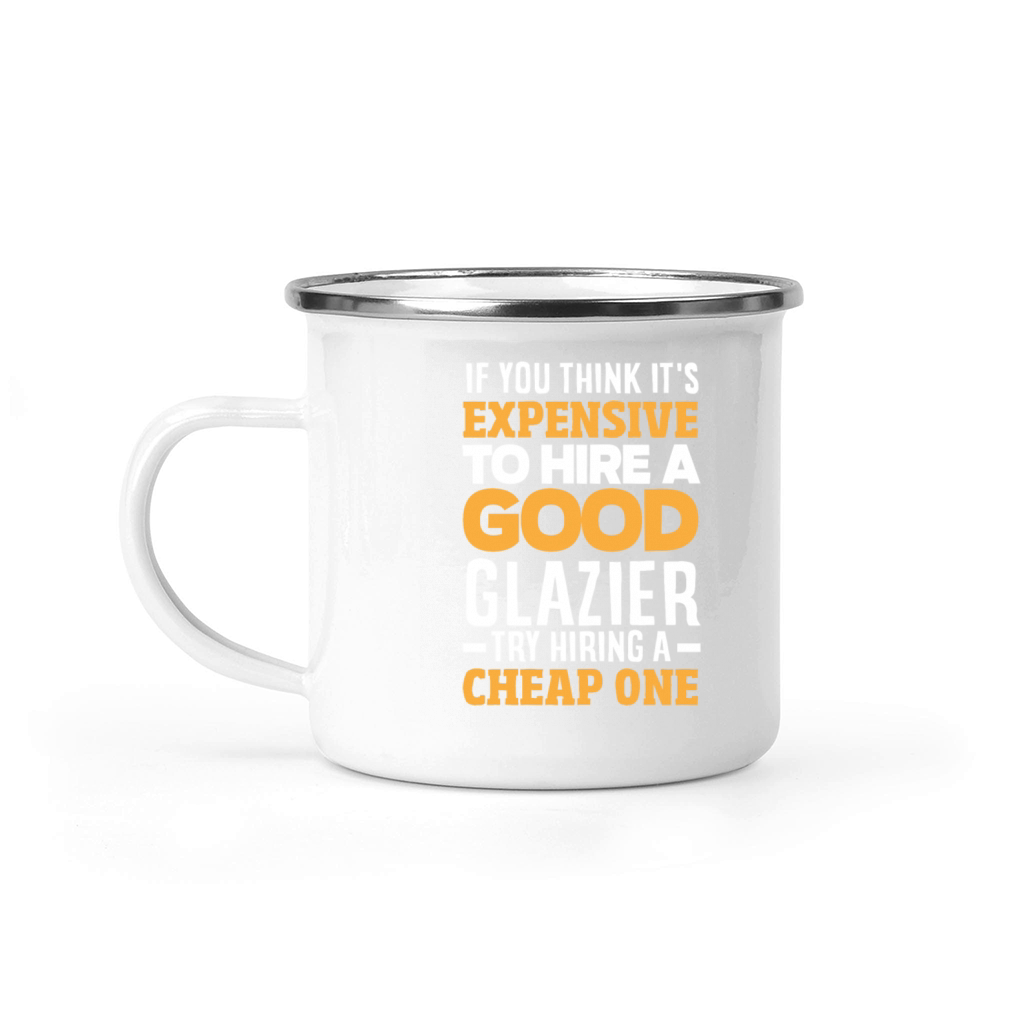 Funny Glazier Gift Camping Mug