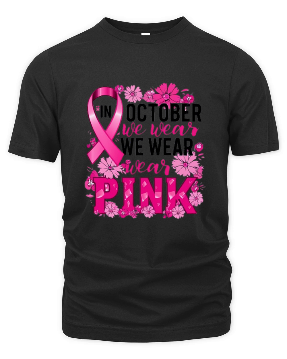 In October We Wear Pink Organic Unisex T-shirt