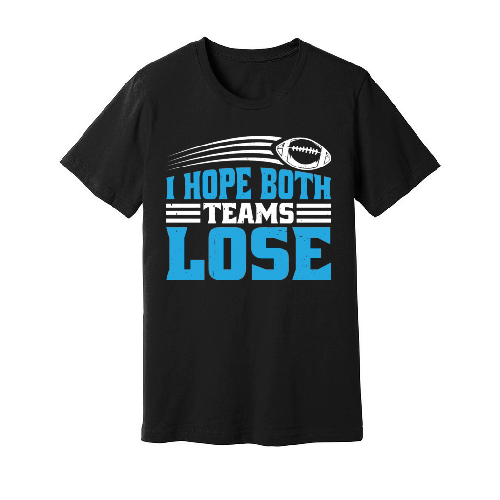 I Hope Both Teams Lose 7 Unisex Jersey Tee