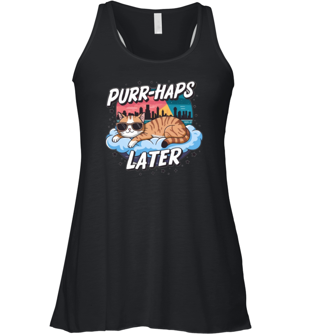 Purr-haps Later Cool Cat in the Clouds Women's Flowy Tank Top