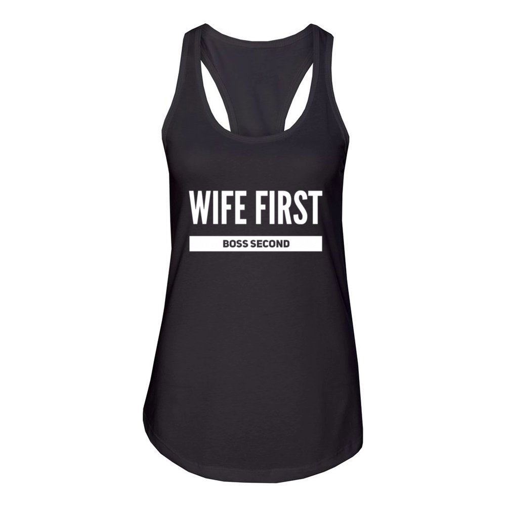 Wife first boss second funny second boss Women's Racerback Tank