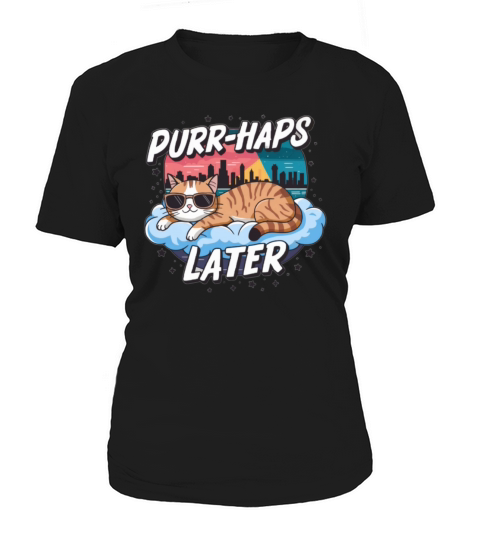 Purr-haps Later Cool Cat in the Clouds Women's T-Shirt