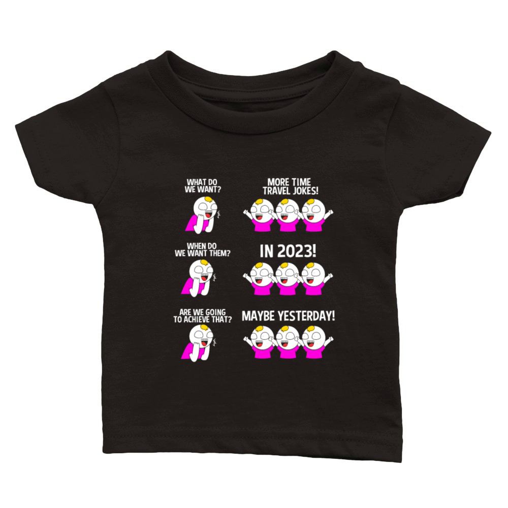 Funny Time Travel Lover More Time Travel Jokes Classic Baby Crewneck T-shirt