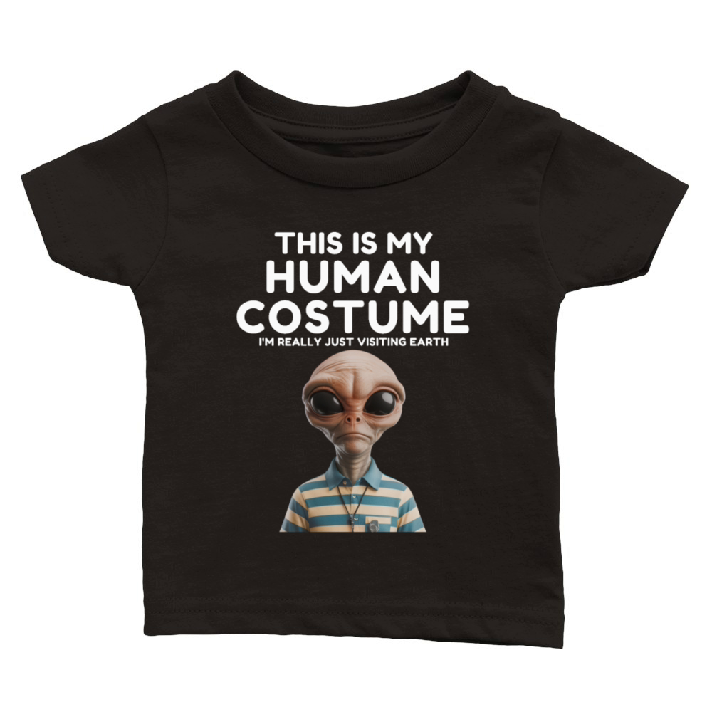 Hilarious Alien in Human Costume Graphic Classic Baby Crewneck T-shirt
