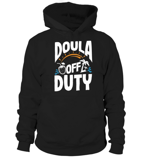 Doula Gift Doula Life Doulas Hoodie Unisex