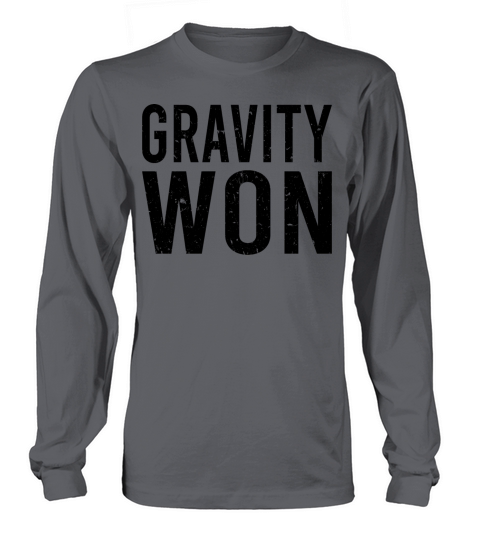 Gravity Won Broken Arm Leg Bone Get Well Recovery Long sleeved Unisex