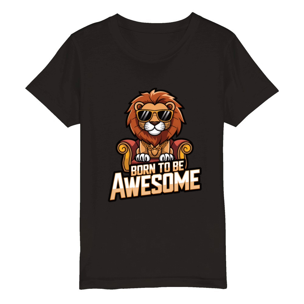 Born to be awesome lion Organic Kids Crewneck T-shirt