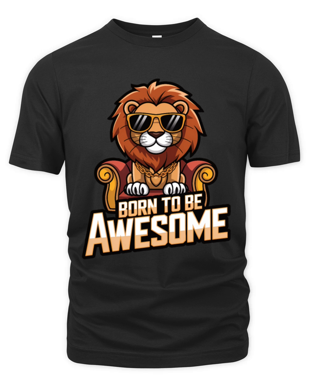 Born to be awesome lion Organic Unisex T-shirt