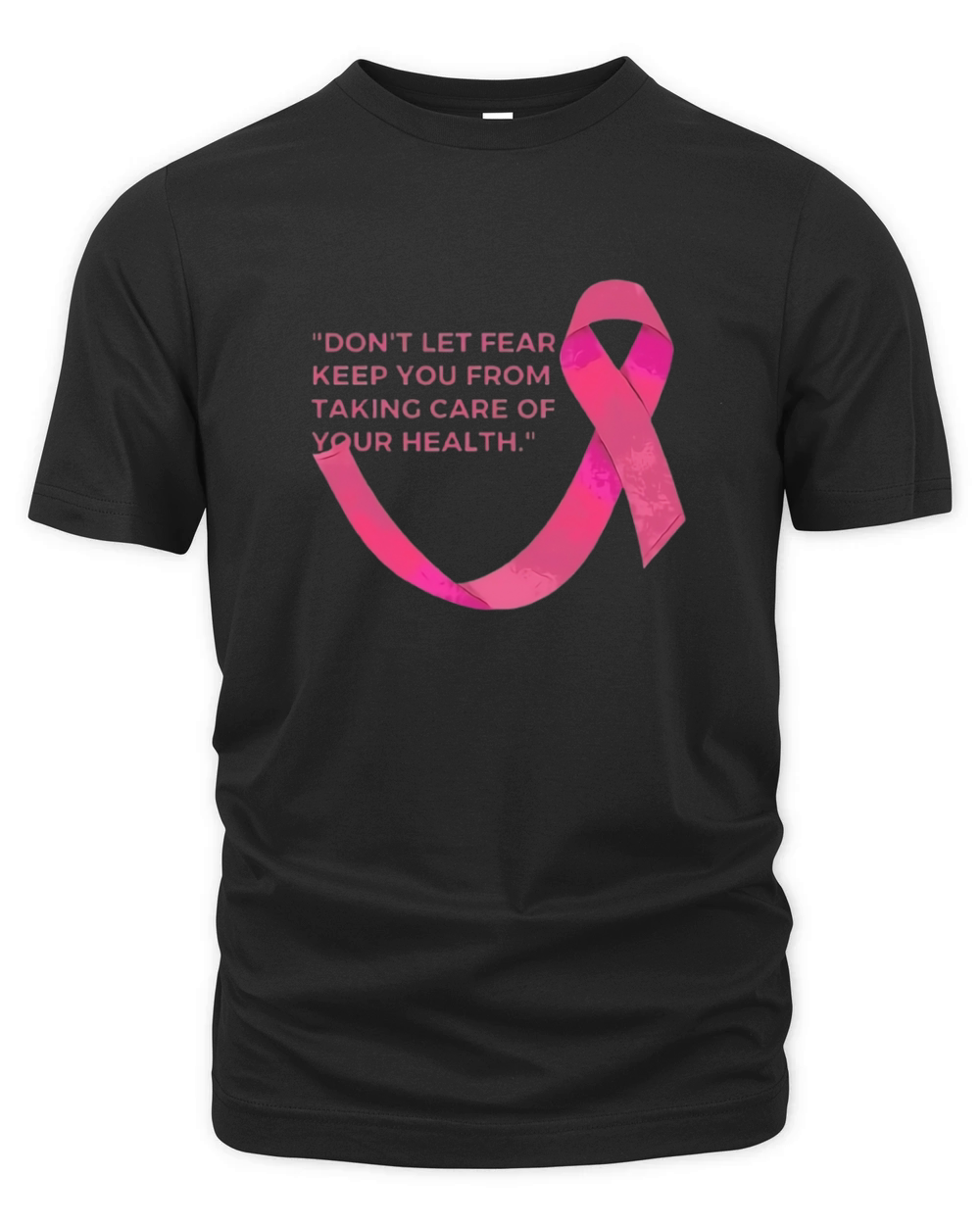 Dont let fear stop you from taking care of your h Organic Unisex T-shirt
