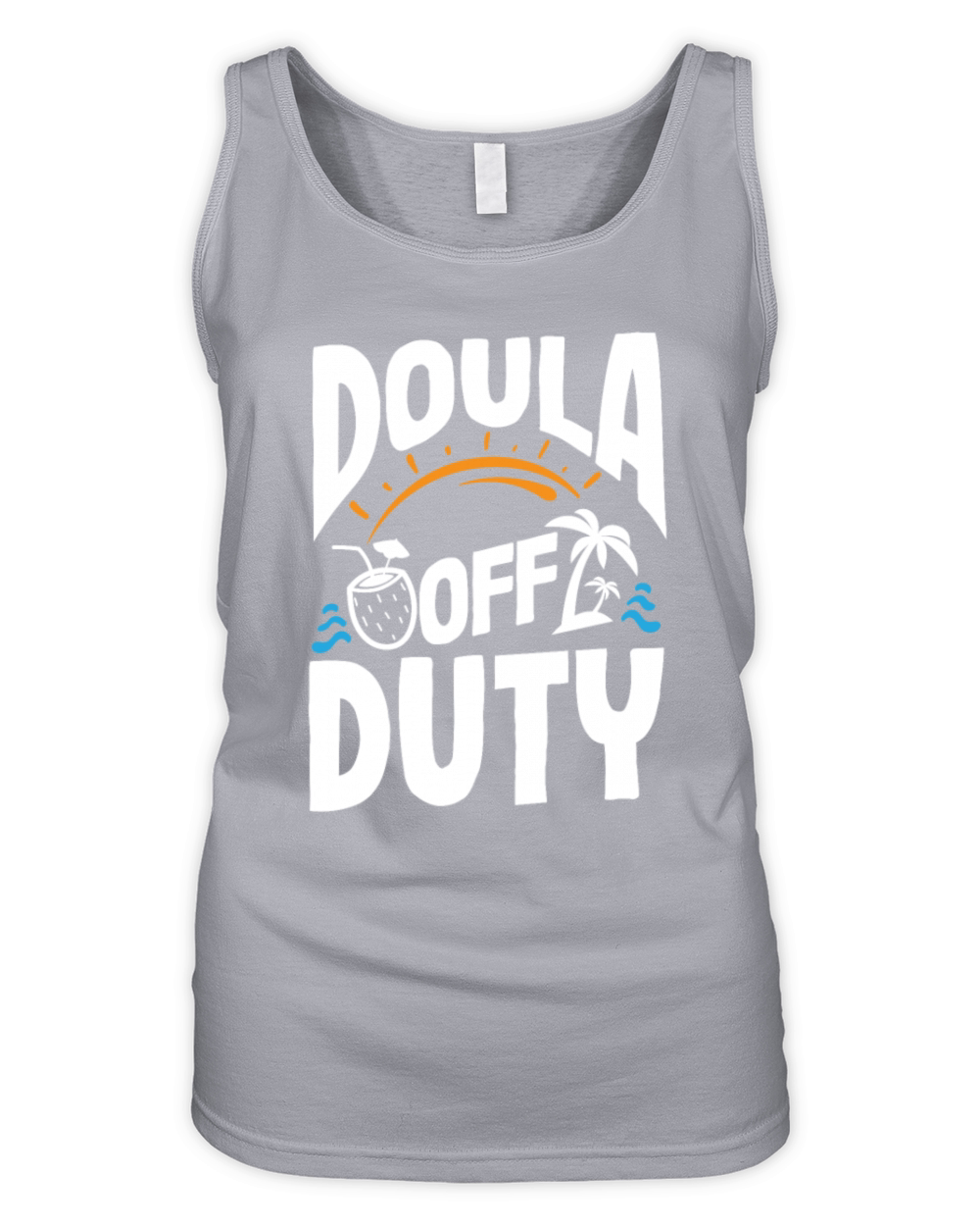 Doula Gift Doula Life Doulas Organic Women's Tank Top