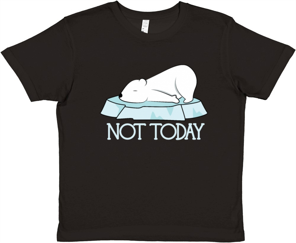Cute Funny Not Today Polar Bear Premium Kids Crewneck T-shirt
