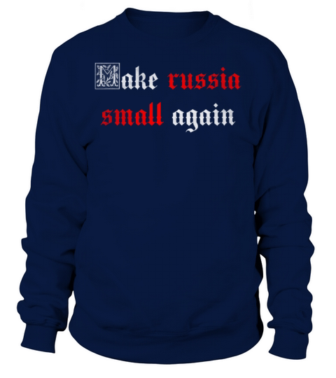 Make Russia Small Again Vintage Sweatshirt Unisex