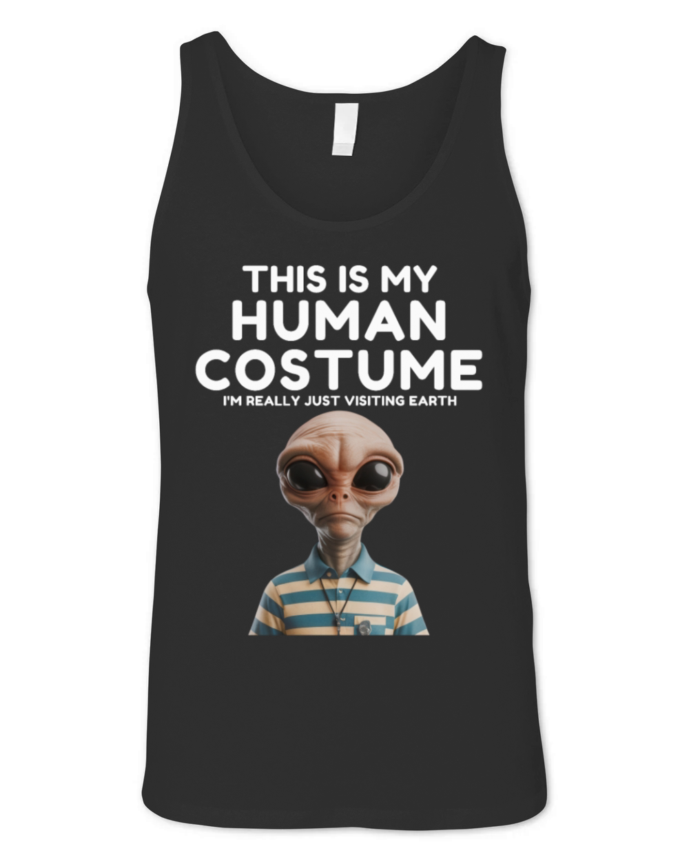 Hilarious Alien in Human Costume Graphic Unisex Jersey Tank