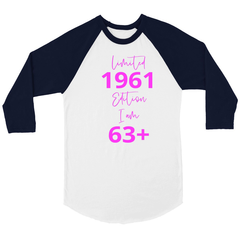 63th Birthday girl for Women Ladies old Unisex ¾ sleeve Raglan T-shirt