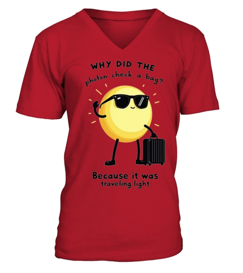 Photon Traveling Light Science Joke 2 V-Neck T-shirt