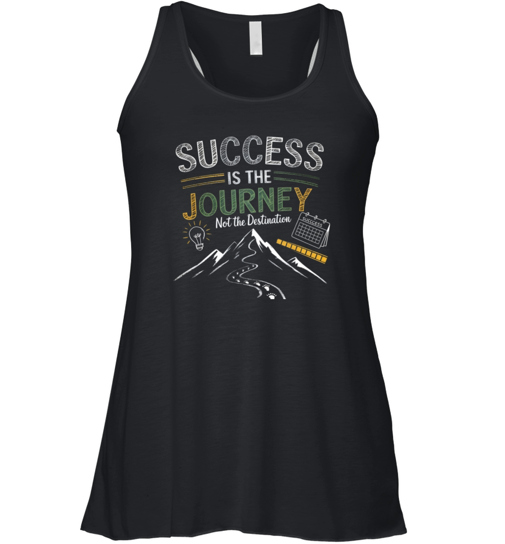 Success is the Journey not the Destination Women's Flowy Tank Top