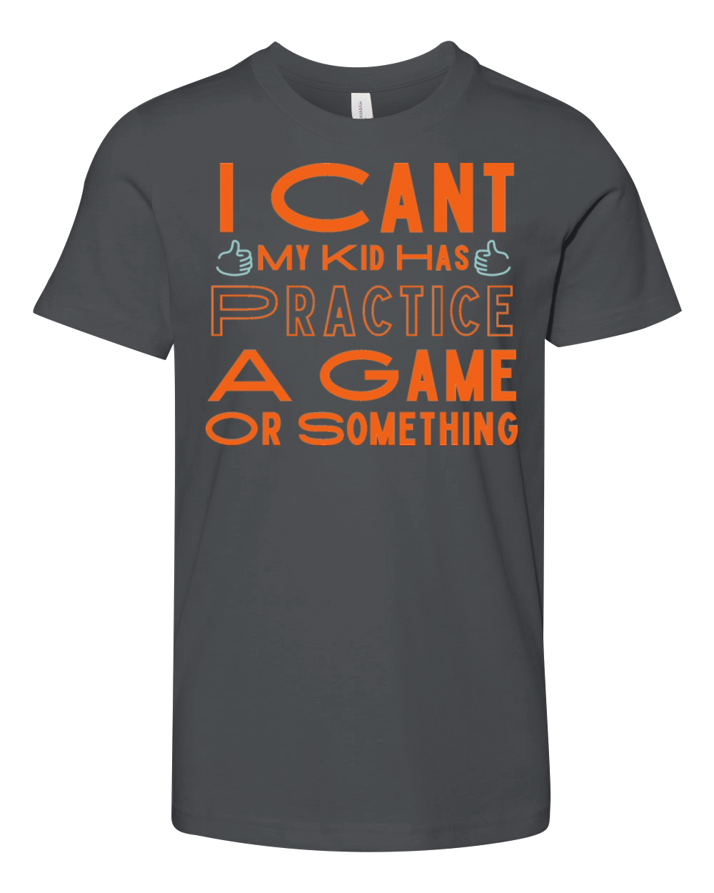 i cant my kid has practice a game or something Youth Unisex Jersey Tee