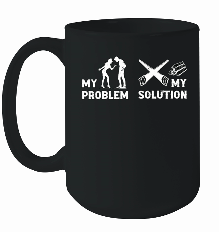 Arborist My Problem My Pictogram Dad Tree Climber Ceramic Mug