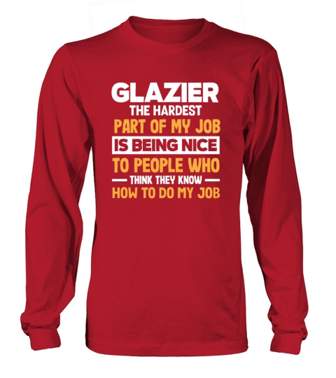 Funny Glazier Gift Long sleeved Unisex