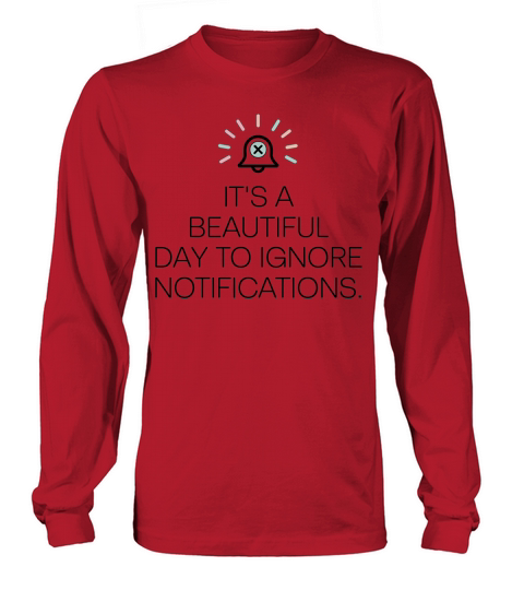 Ignore Notifications Design for Digital Detox Long sleeved Unisex