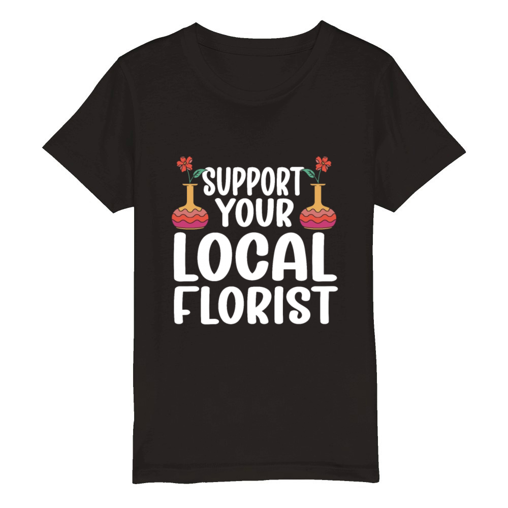 Florist Floral Flower Floristry Organic Kids Crewneck T-shirt
