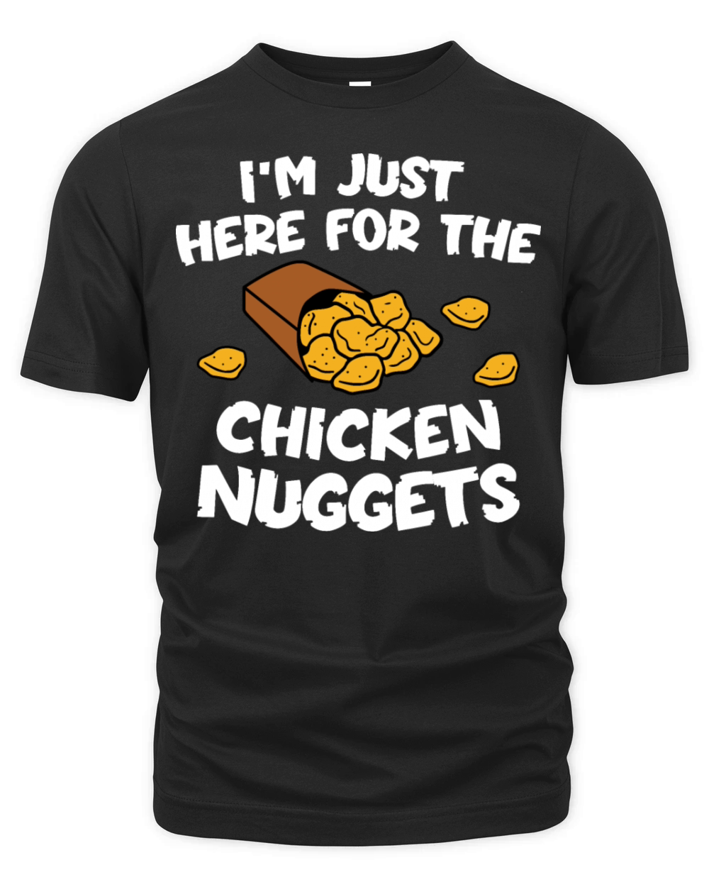 Im Just Here for Chicken Nuggets Organic Unisex T-shirt