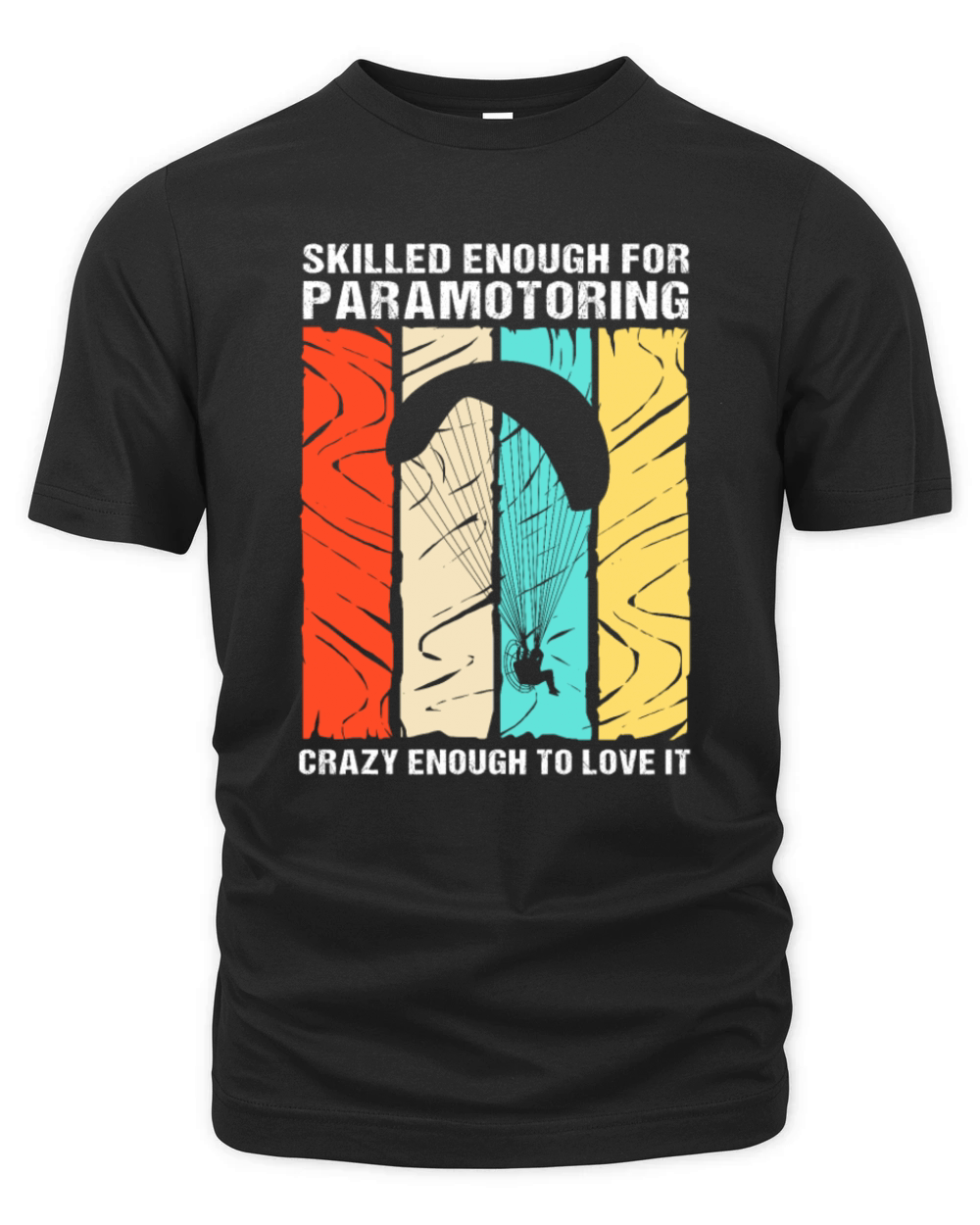 Retro Paramotor Skilled Enough For Paramotoring Organic Unisex T-shirt