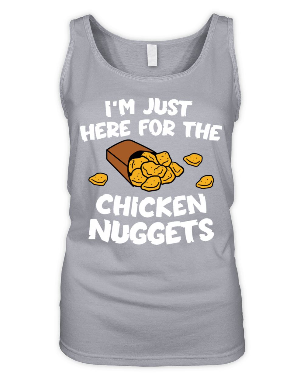 Im Just Here for Chicken Nuggets Organic Women's Tank Top