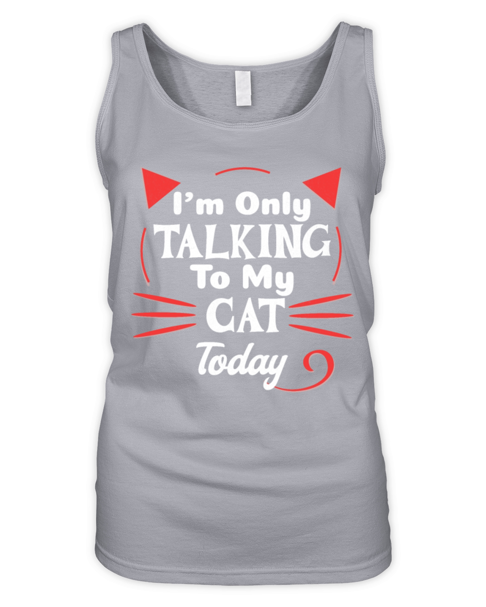 IM Only Talking To My Cat Today Organic Women's Tank Top