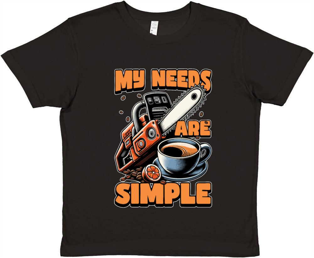 Tree Surgeon My Needs Are Simple Forest Worker Premium Kids Crewneck T-shirt