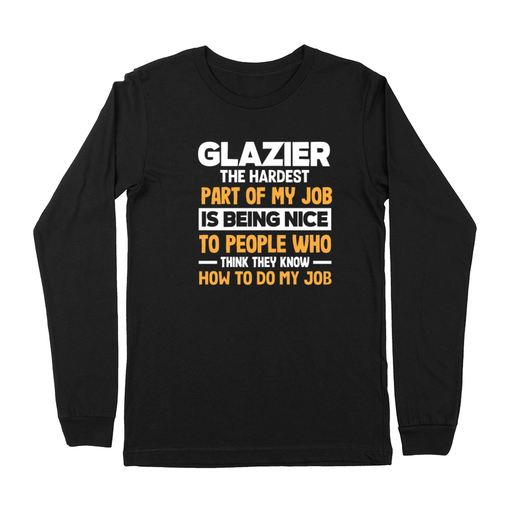Funny Glazier Gift Premium Long Sleeve