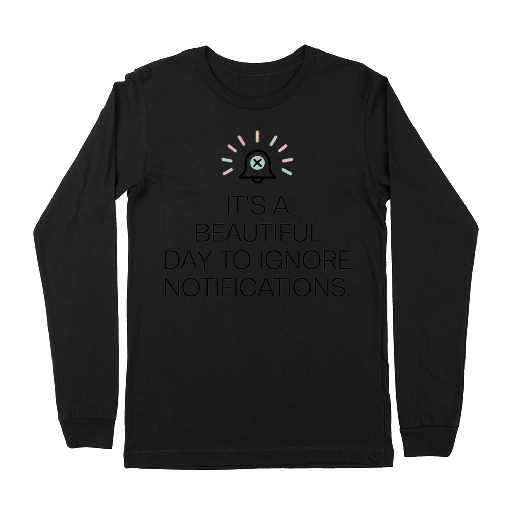 Ignore Notifications Design for Digital Detox Premium Long Sleeve