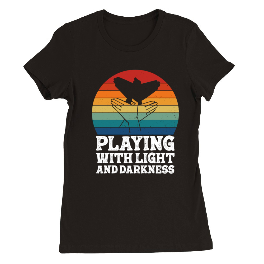 Playing With Light And Darkness Shadow Premium Womens Crewneck T-shirt