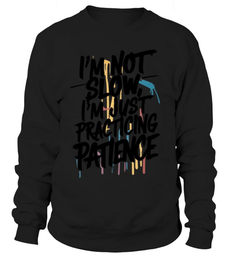 Funny quote Sweatshirt Unisex