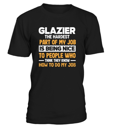 Funny Glazier Gift T-Shirt Unisex