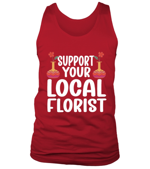 Florist Floral Flower Floristry Tank Top Unisex