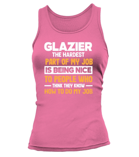 Funny Glazier Gift Tank top Woman