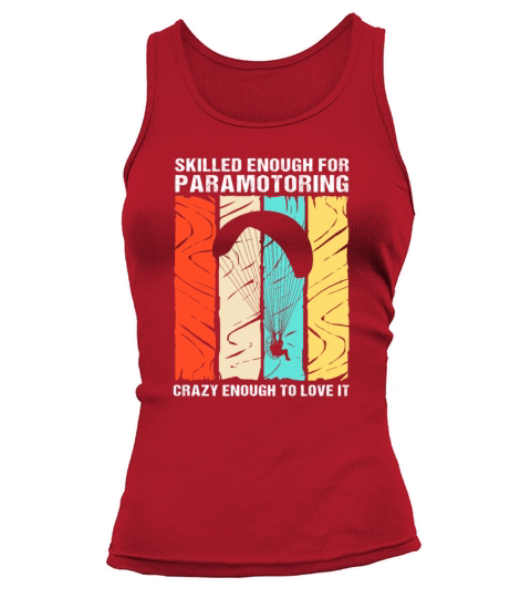 Retro Paramotor Skilled Enough For Paramotoring Tank top Woman