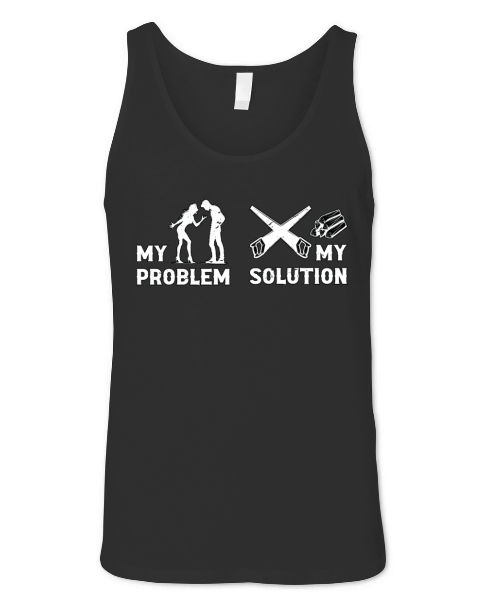 Arborist My Problem My Pictogram Dad Tree Climber Unisex Jersey Tank