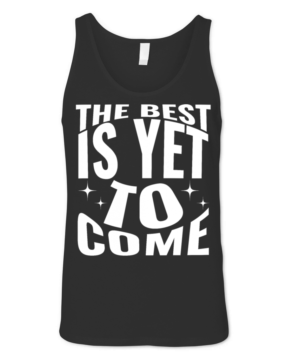 The best is yet to come Unisex Jersey Tank