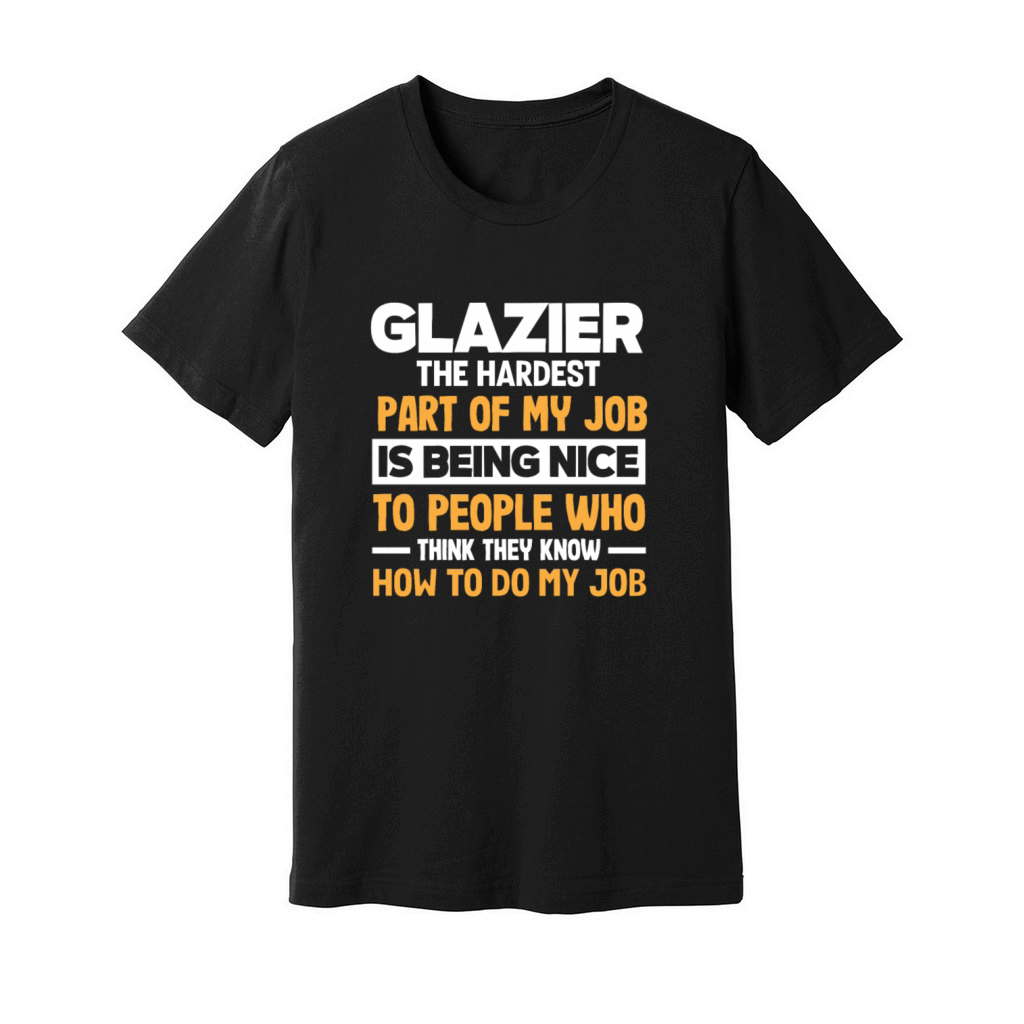 Funny Glazier Gift Unisex Jersey Tee