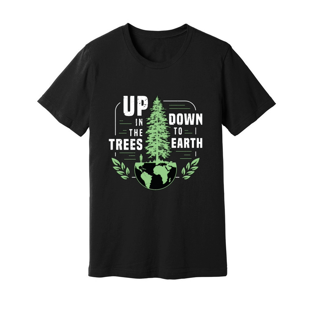 Tree Surgeon Up In The Trees Down To Forest Worker Unisex Jersey Tee