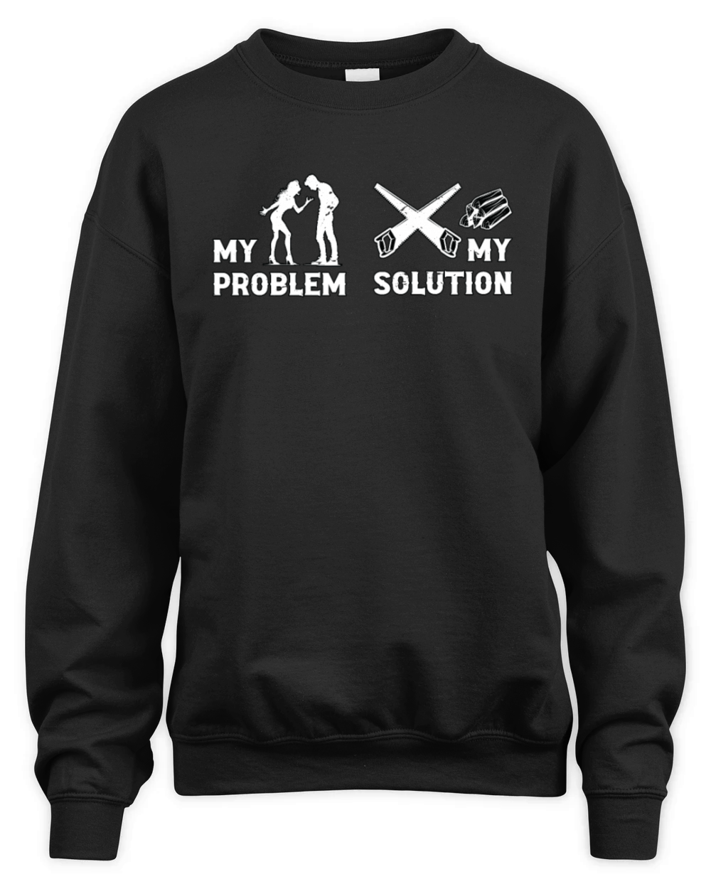 Arborist My Problem My Pictogram Dad Tree Climber Unisex Premium Crewneck Sweatshirt