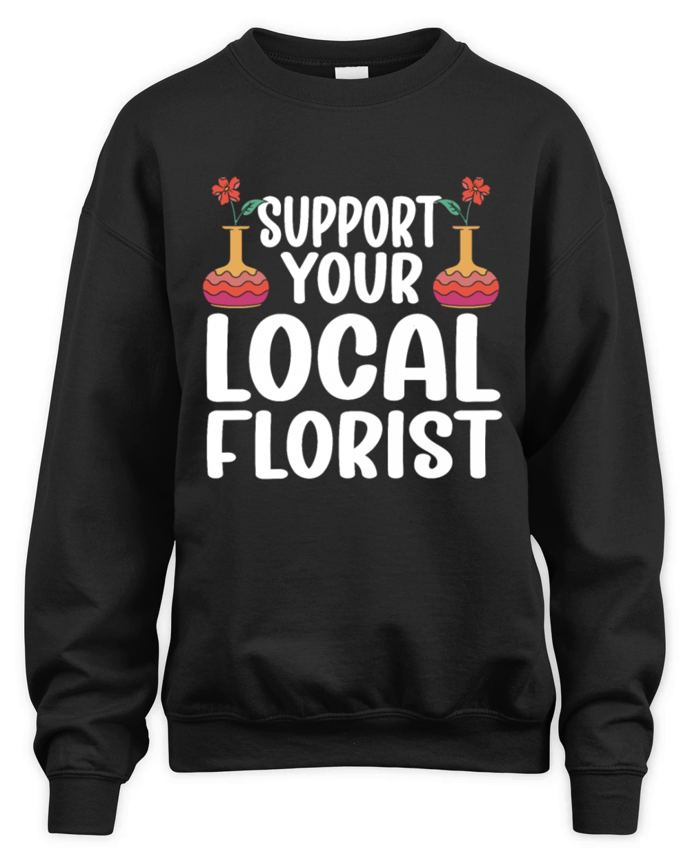 Florist Floral Flower Floristry Unisex Premium Crewneck Sweatshirt