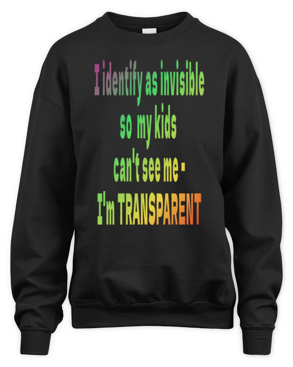 I identify as invisible - Im Transparent Unisex Premium Crewneck Sweatshirt