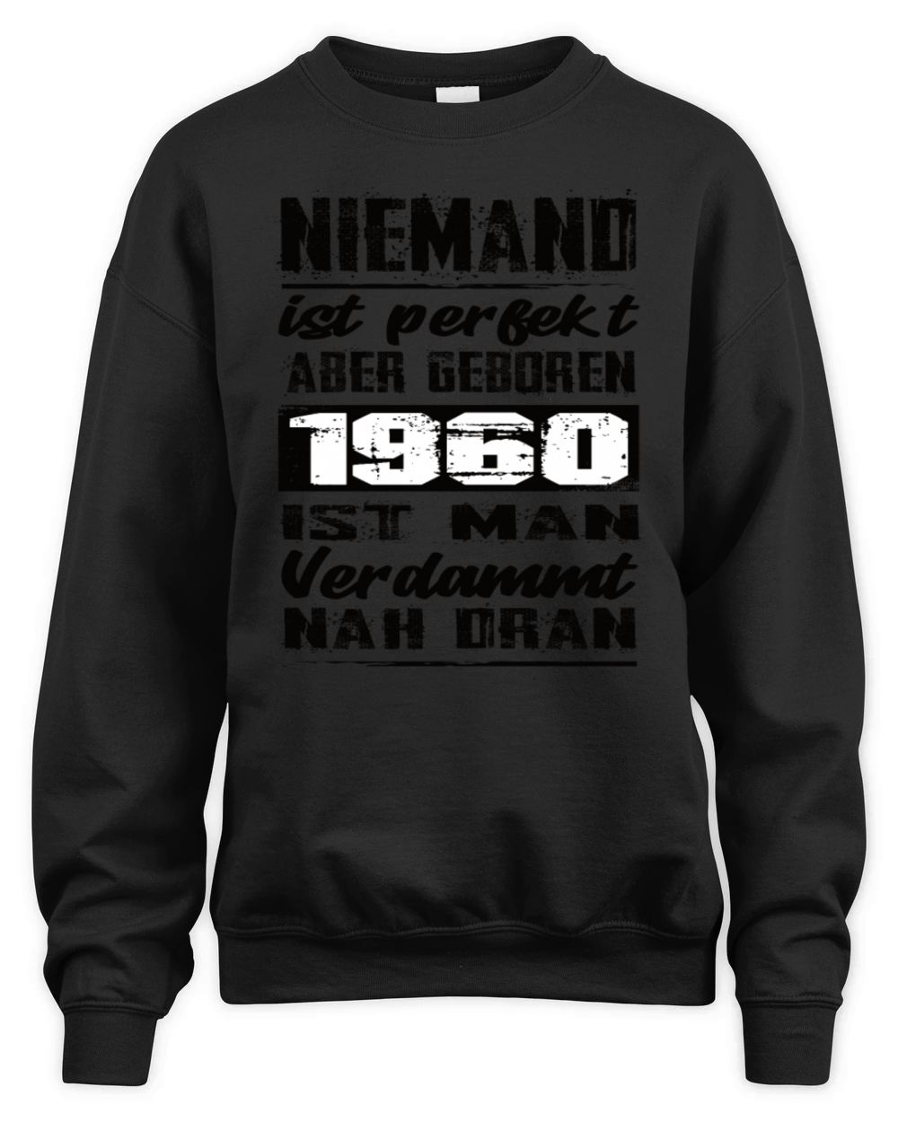 Nobody Is Perfect But Born 1960 Birthday Unisex Premium Crewneck Sweatshirt