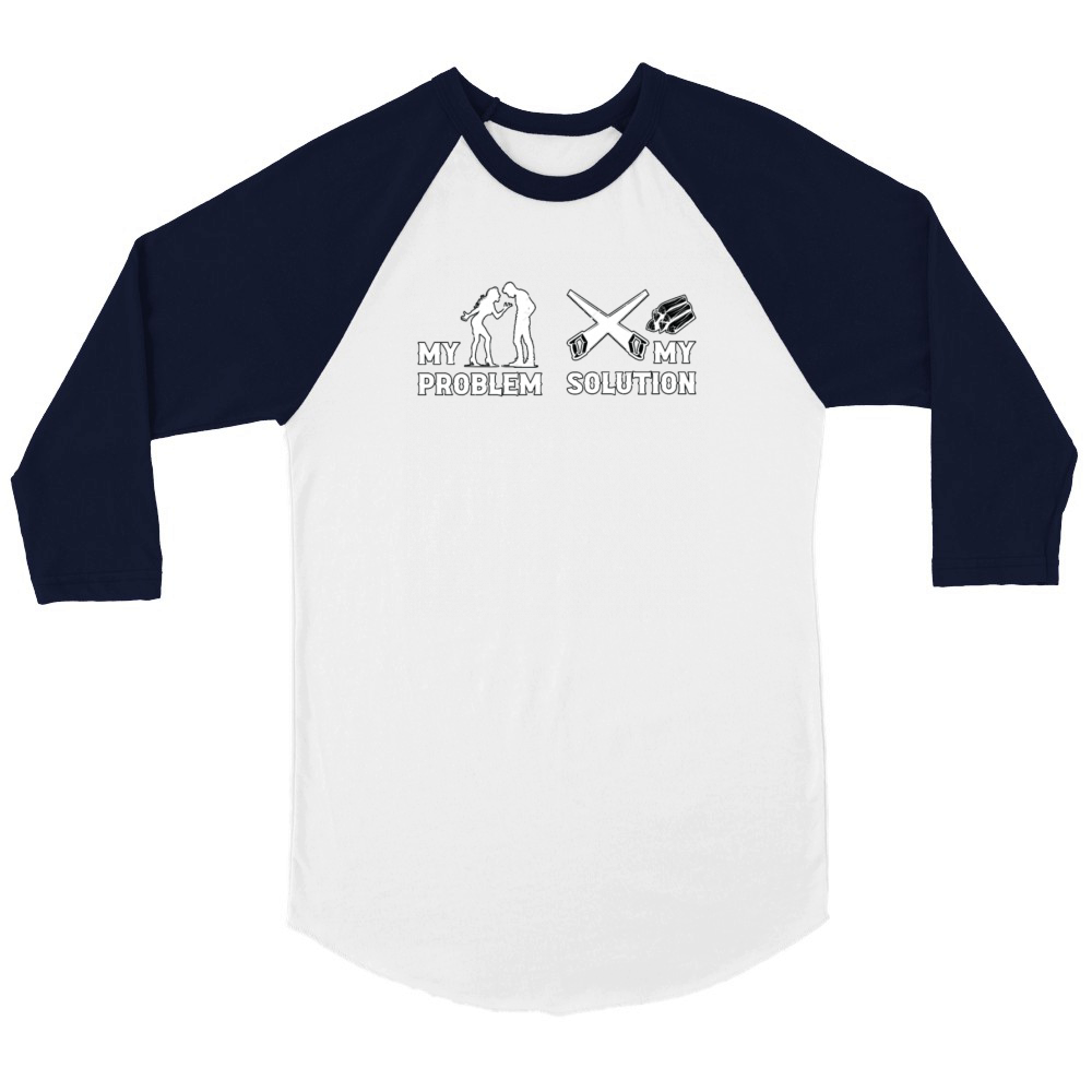 Arborist My Problem My Pictogram Dad Tree Climber Unisex ¾ sleeve Raglan T-shirt