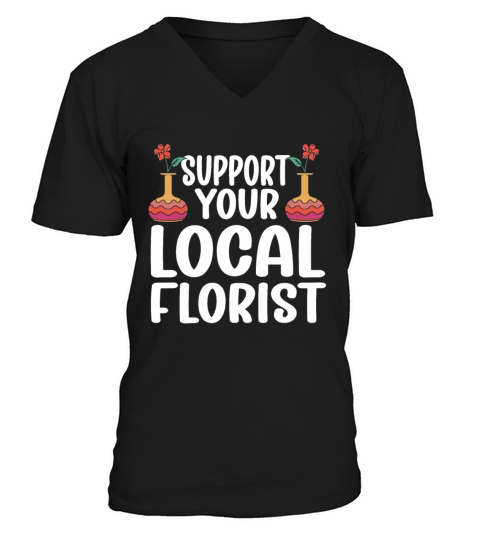 Florist Floral Flower Floristry V-Neck T-shirt